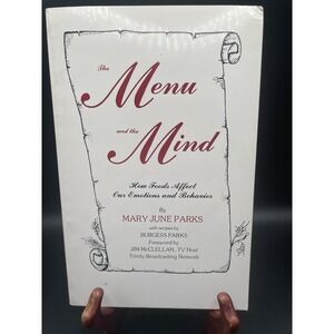 The Menu and the Mind: How Foods Affect Our Emotions and Behavior.